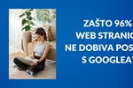 96% web stranica ne dobiva posjete s Googlea