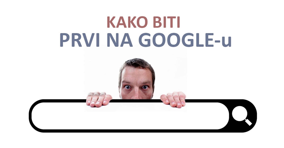 Kako biti prvi na Google-u - važnost sadržaja za SEO optimizaciju web stranice