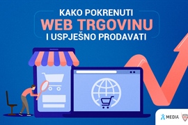Besplatni webinar - Kako pokrenuti web trgovinu i uspješno prodavati. Prijavite se!